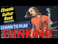 Learn to Play Funk 49 by Joe Walsh and James Gang - Easy Lesson