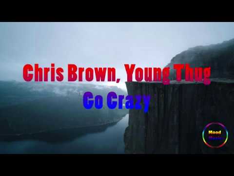 Chris Brown, Young Thug - Go Crazy [1 Hour]