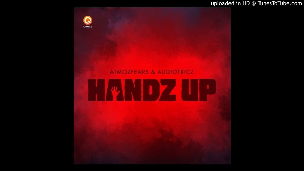 Atmozfears & Audiotricz - Handz Up