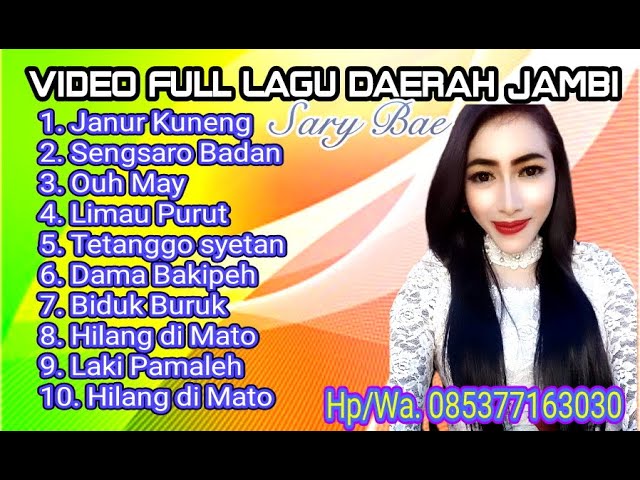 Full video lagu-lagu  jambi - voc. Sary Bae - official managemen arzuna music class=