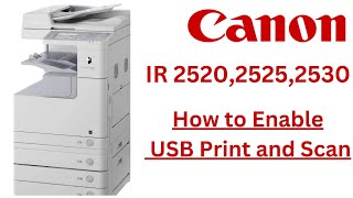 How to Enable USB Print and Scan on Canon IR-2520 IR-2525 IR-2530 screenshot 4