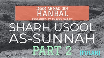 Sharh Usool As-Sunnah | Part 2 | English