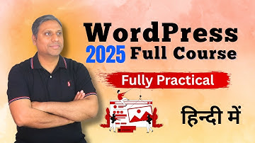 WordPress Course for Beginners | WordPress Full Course 2025 in Hindi