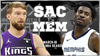 Sacramento Kings vs Memphis Grizzlies Full Game Highlights | Mar 18 | 2024 NBA Season