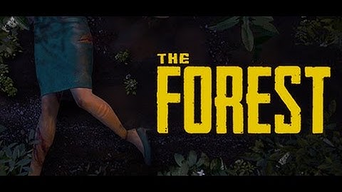 How to download The Forest 0.27 For free Sp + Mp
