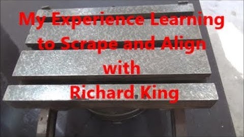 My experience with the Richard King Scraping and Machine Rebuilding Class