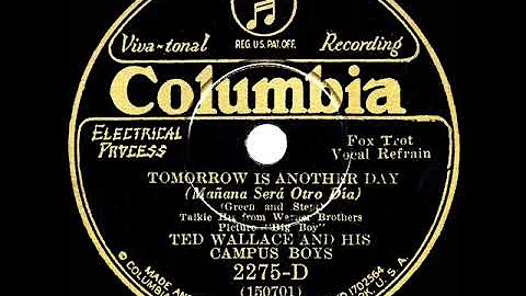 1930 Ted Wallace - Tomorrow Is Another Day (vocal trio, incl. Elmer Feldkamp)