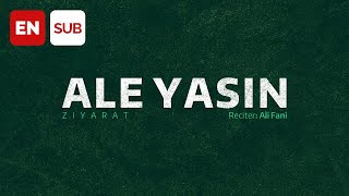 Ziyarat Ale Yasin (EN SUB) - Ali Fani