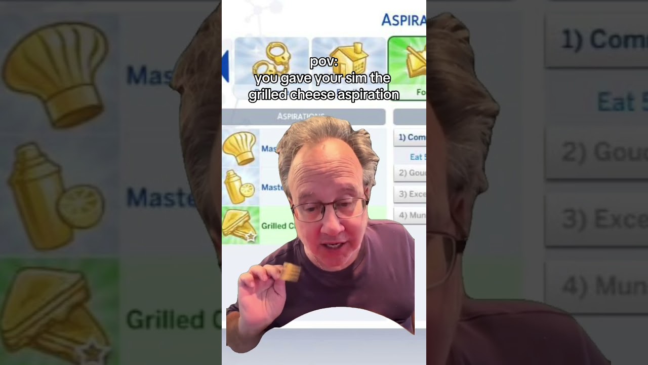 pov: you gave your sim the grilled cheese aspiration 