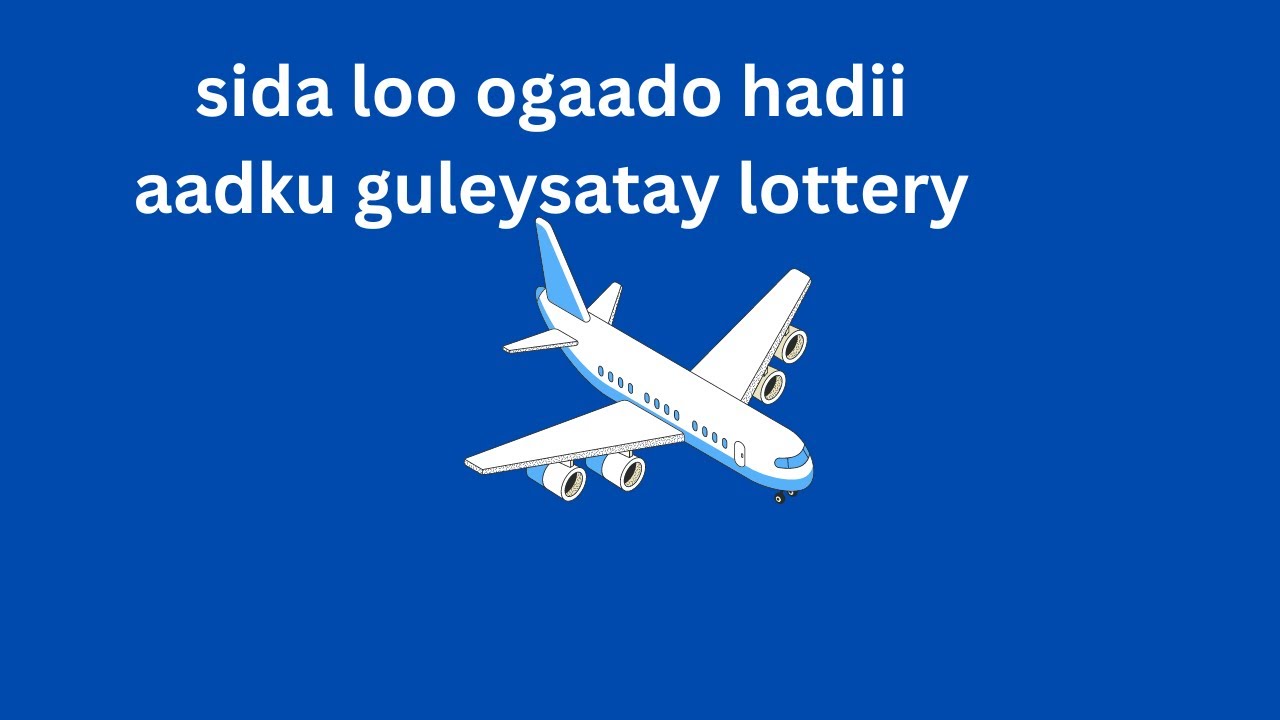 US  lottery visa   visaha mareykanka