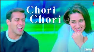 Chori Chori Sapno Me Aata Hai Koi Chal Mere Bhai Salman Khan Krishma Kapoor