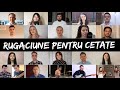 RUGĂCIUNE PENTRU CETATE