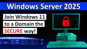 How to Join Windows 11 to Windows Server 2025 Domain SECURE Way!