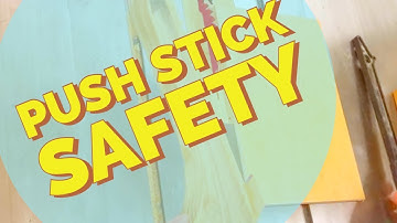 How to Use a Push Stick on a Table Saw Correctly