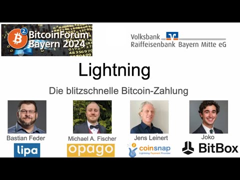 Lightning - Die blitzschnelle Bitcoin Zahlung. Lightning Session beim Bitcoin Forum Bayer 2024