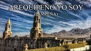 Video thumbnail of "AREQUIPEÑO YO SOY"