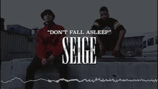 'Don't Fall Asleep' - The Seige [Explicit]