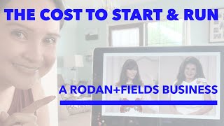 The Cost to start & run a Rodan+Fields Business