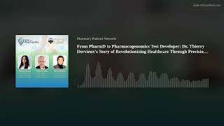 From PharmD to Pharmacogenomics Test Developer: Dr. Thierry Dervieux’s Story of Revolutionizing Heal
