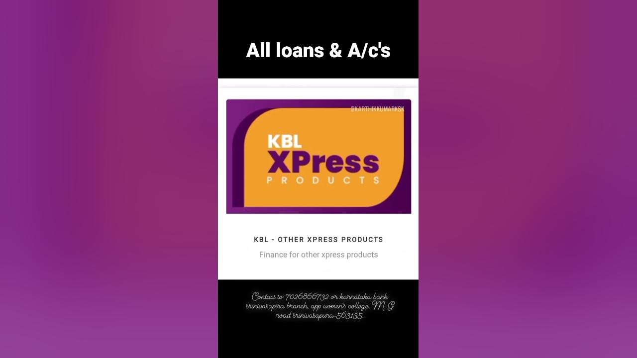 quick sanctioning Loans and All Current accounts and savings accounts from Karnataka bank YouTube