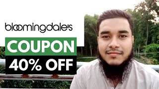 Bloomingdales Promo Code 40% OFF - Bloomingdales Coupon And Discount   Working -  Habib 1 Reviews