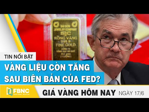 Video Giá vàng mới nhất 17/6 | Vàng liệu còn tăng sau biên... - youtube