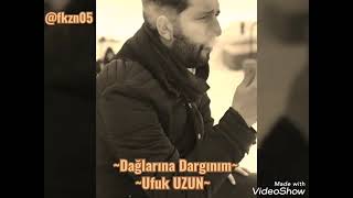 Ufuk Uzun - Dağlarına Dargınım Resimi