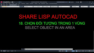 Share Lisp Autocad - 18 - Chọn đối tượng trong 1 vùng
