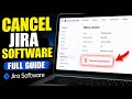 How to Cancel Jira Software - Full Guide