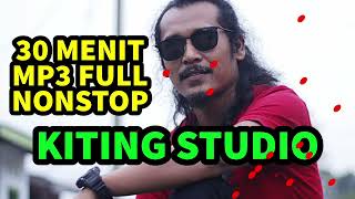 Download Mp3 30 MENIT MP3 FULL NONSTOP BERSAMA KITING SIDABUTAR DAN ARYANTO SIDABUTAR // KITING STUDIO Gudang lagu Download Mp3 30 MENIT MP3 FULL NONSTOP BERSAMA KITING SIDABUTAR DAN ARYANTO SIDABUTAR // KITING STUDIO