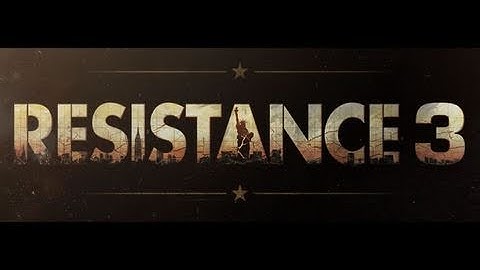 Resistance 3 Video Preview