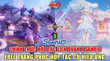 [Gcaothu] Chính thức hợp tác đặc biệt Liên Quân X Sanrio Characters - Free skin hợp tác có hiệu ứng