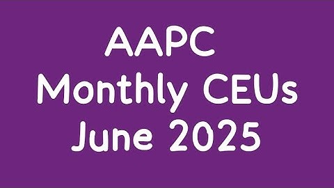 June 2025 AAPC Answer || AAPC Monthly CEUs || #aapc #aapcceu #freeceu June