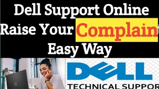 How to Raise the Complain in Dell Company ? Dell Support Online Raise your Complain  Easy Way 🔥🖥✔✔