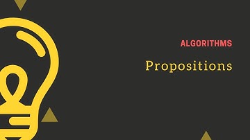 Mathematical Logic : Introduction to Propositions