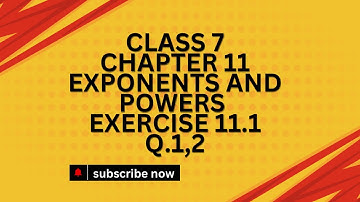 CBSE Class 7 Maths | Chapter 11 Exponents and Powers | Exercise 11.1 | Q.1,2 | 2024-25 Syllabus