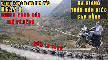 TOUR ĐÔNG TÂY BẮC [NGÀY 9] : HÀ GIANG - CAO BẰNG I ĐÈO MÃ PÍ LÈNG - ĐÈO 13 TẦNG - THÁC BẢN GIỐC