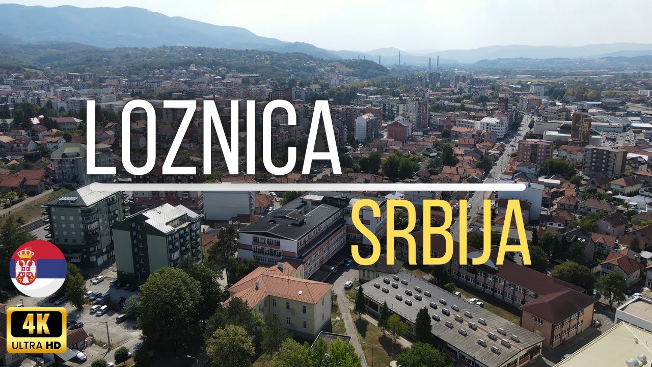 Loznica - Srbija - Let Dronom 4K