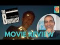The Brutalist - Movie Review