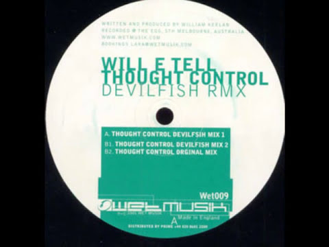 Will E Tell - Thought Control (Devilfish Mix 1) Wet009