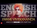 English speech  swami vivekanandas 1893 speech at chicago english subtitles