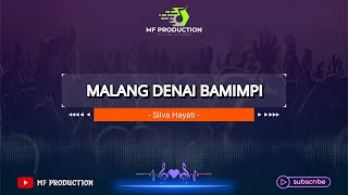Silva Hayati - Malang Denai Bamimpi | Karaoke Remix