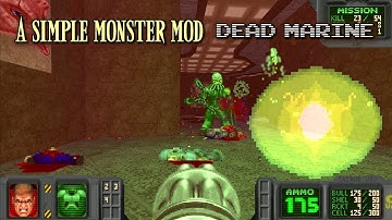 Dead Marine + A Simple Monster Mod [Combined Doom mod]