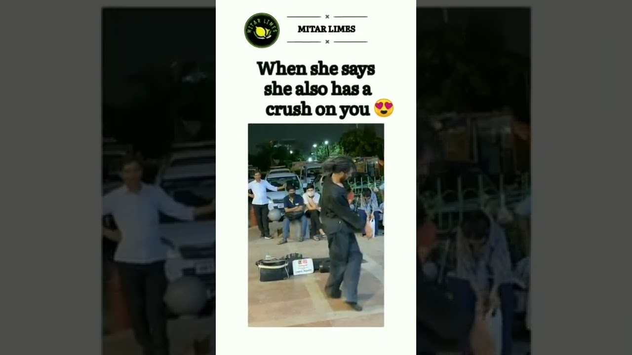 When she says she also has a crush on you 