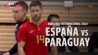 FUTSAL | España - Paraguay (Partido 2 - Amistoso Internacional 2024)