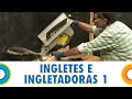 Ingletadoras 1: hacer ingletes (Bricocrack)