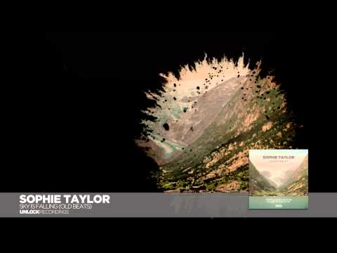 sophie-taylor---sky-is-falling-(old-beats)-(unlock-recordings)