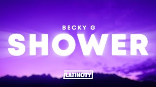 Download lagu Becky G - Shower (Lyrics)