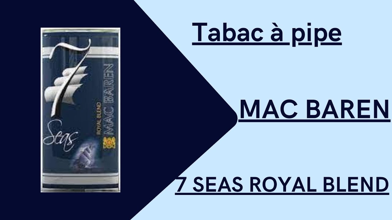 Tabac à pipe 7 Seas Royal Blend de Mac Baren - Revue & dégustation #45#