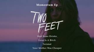 Two Feet - Momentum Ep